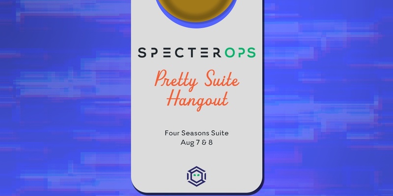 SpecterOps's Pretty Suite Hangout