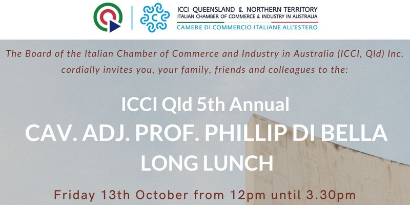 Cav. Adj. Prof. Phillip Di Bella's ICCI QLD&NT Long Lunch
