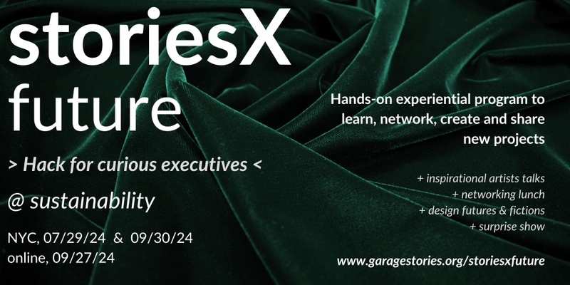 Online "Hack for curious executives" StoriesXFuture @sustainability, NYC