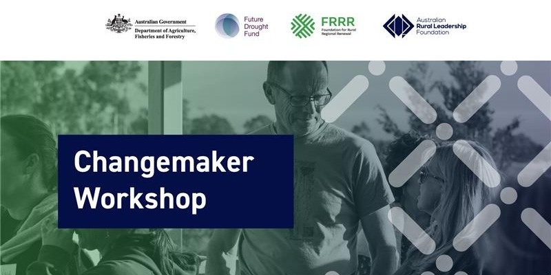 Changemaker Workshop - Mareeba (Region 11 Hinterland to Gulf  QLD) - April 