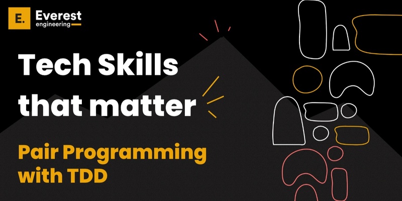 Tech Skills that Matter: Pair programming with TDD