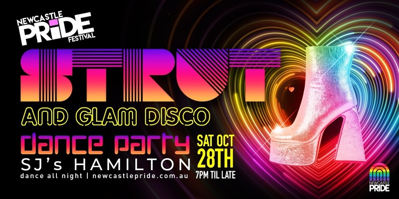 Strut Dance Party & Glam Disco - Newcastle Pride Festival 23