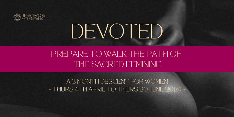 DEVOTED | Heal your relationship to Men  