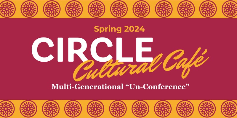 CIRCLE Cultural Café 2024