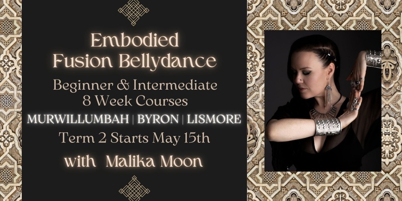 8 Week Embodied Fusion Bellydance Courses: 2024 Term 2