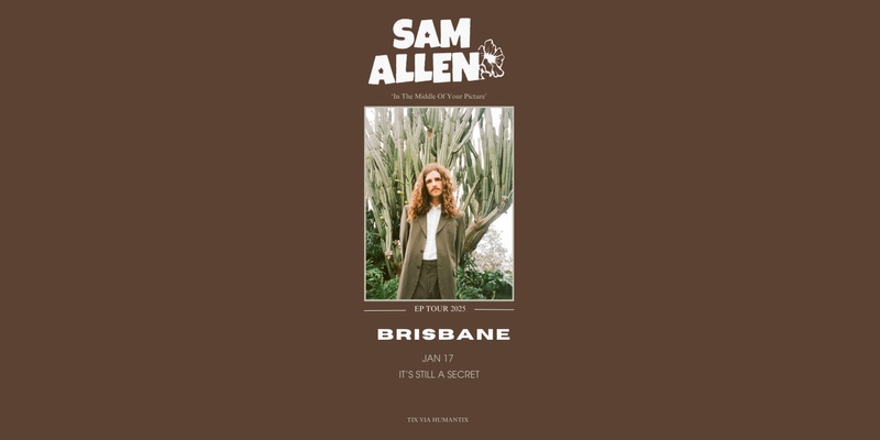 SAM ALLEN 'In The Middle Of Your Picture' Tour