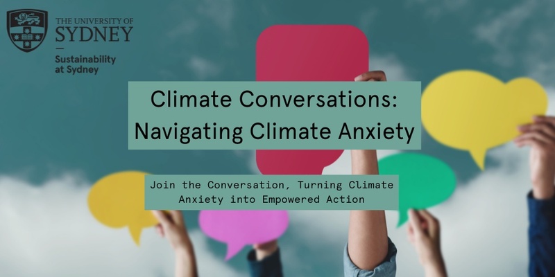 Climate Conversations: Navigating Climate Anxiety