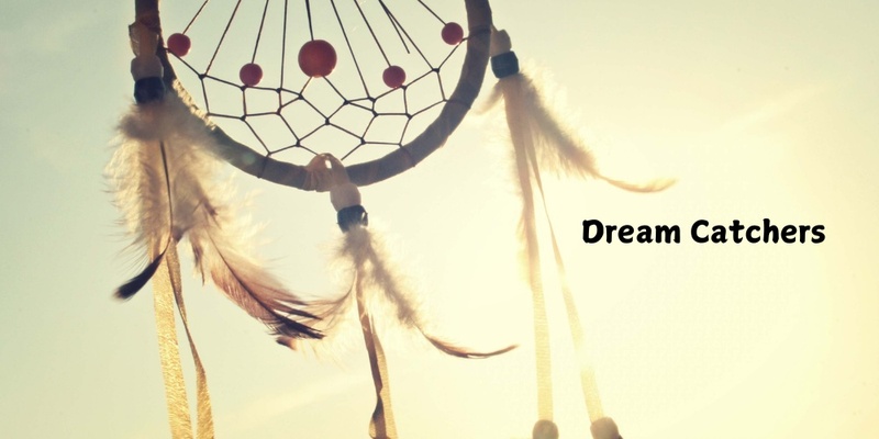 Dream Catchers