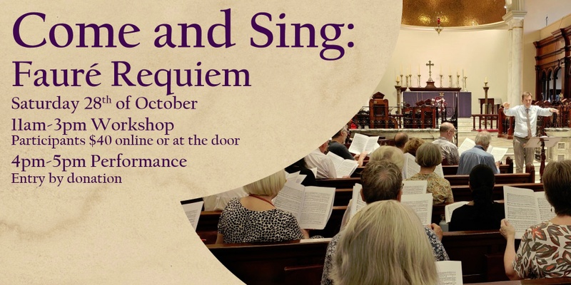 Come and Sing - Fauré Requiem