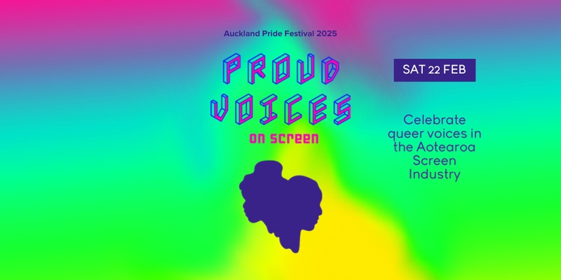 Proud Voices On Screen at Auckland Pride Festival 2025