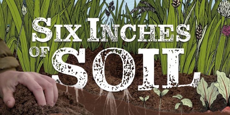 Six Inches of Soil Film Night Mosgiel