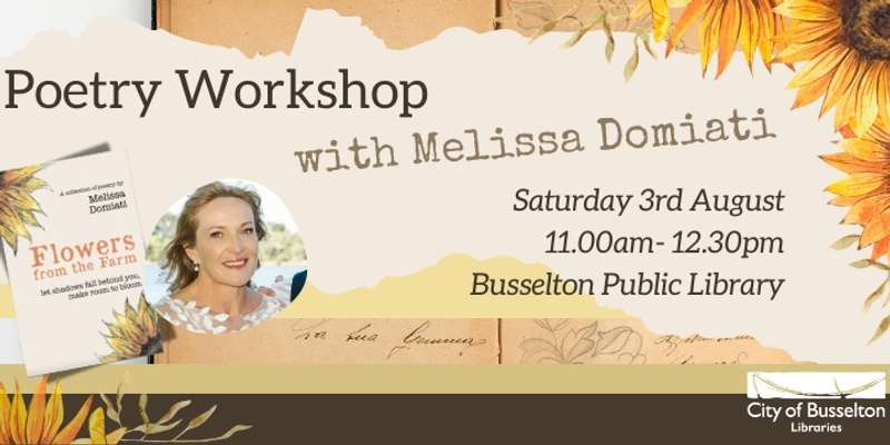 Poetry Workshop with Melissa Domiati @ Busselton Library