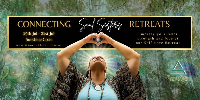 Connecting Soul Sister Retreat - Self Love
