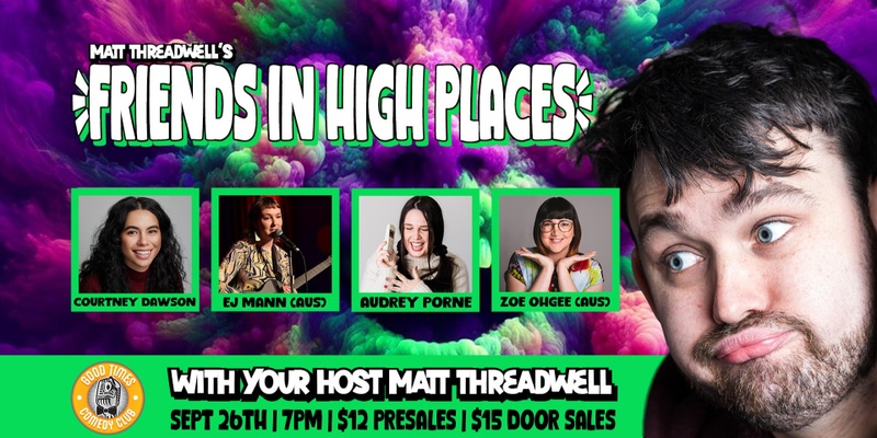 Friends in High Places - Hosted by Matt Threadwell