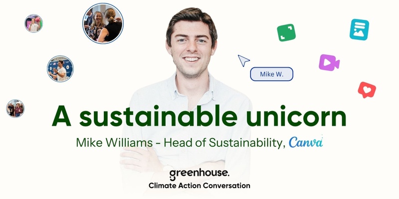 A Sustainable Unicorn: A conversation with Canva's Head of Sustainability, Mike Williams