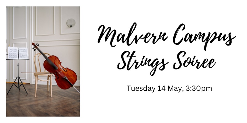 Term 2 Malvern Campus Strings Soiree 