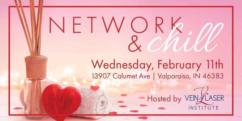 Network & Chill Hosted by Vein and Laser Institute