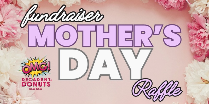 OMG! Mother's Day Hamper Raffle 