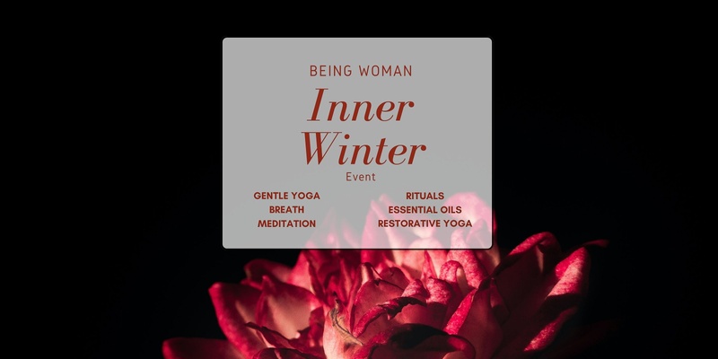 Being Woman; Inner Winter yoga event