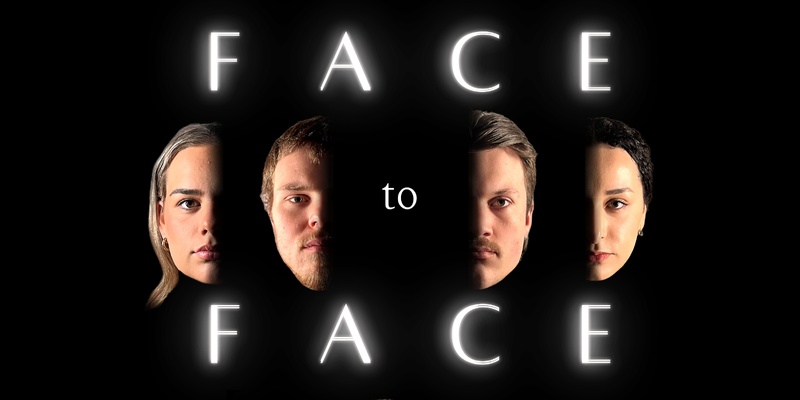 FACE TO FACE | Written by David Williamson | Directed by Felix Williamson