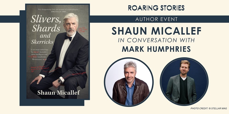 Shaun Micallef in conversation with Mark Humphries