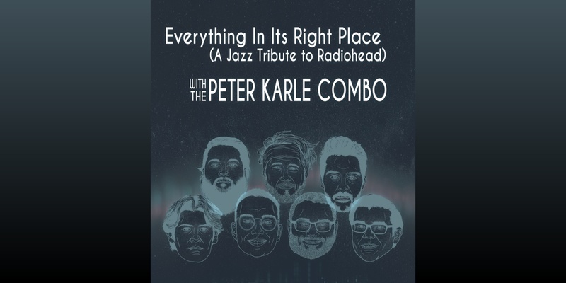 Peter Karle Combo - Everything In Its Right Place (A Jazz Tribute to Radiohead)
