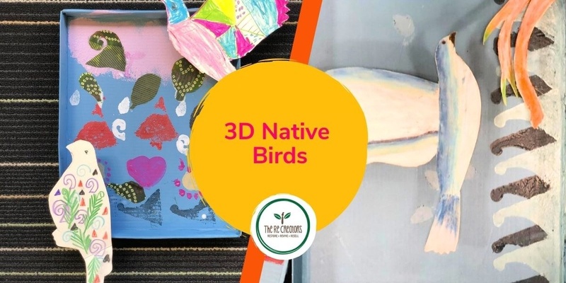 3D Native Birds, Te Oro Music and Arts Centre, Tuesday 16 July, 10am - 12pm