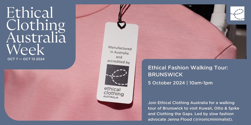 Ethical Clothing Australia Week 2024 x Brunswick Ethical Fashion Walking Tour