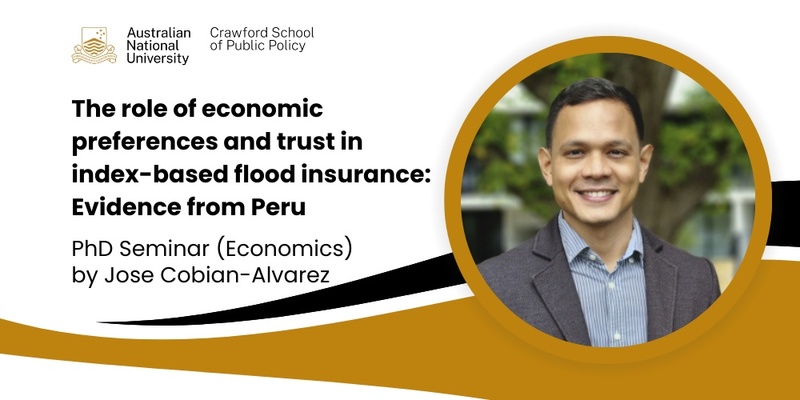 ACDE PhD seminar: The role of economic preferences and trust in index-based flood insurance: Evidence from Peru