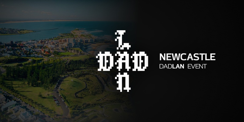 DadLAN Newcastle September 2024