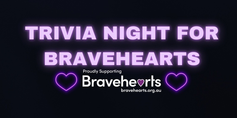 Trivia for Bravehearts