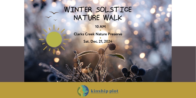 Winter Solstice Nature Walk