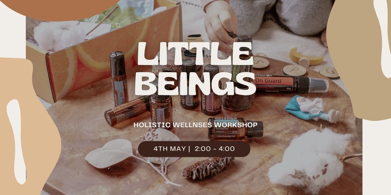 Little Beings Holistic Workshop | 2.0