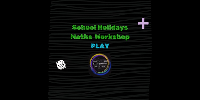 School Holiday Maths Workshop - PLAY