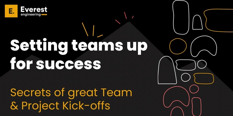 Launching & Leading High Performing Teams