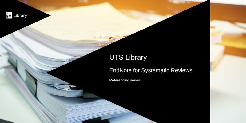 EndNote for Systematic Reviews 
