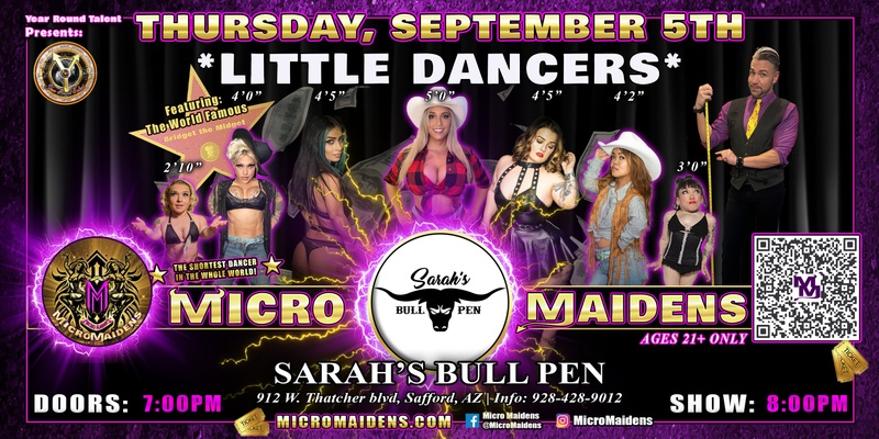 Safford, AZ - Micro Maidens: The Show @ Sarah's Bull Pen! "Must Be This Tall to Ride!"