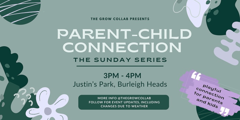 Parent-Child Connection - The FREE Sunday Series
