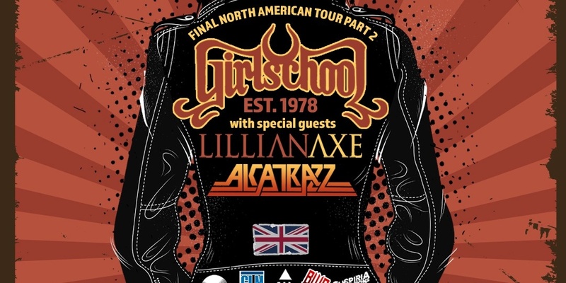 Girlschool, Alcatrazz, Lillian Axe