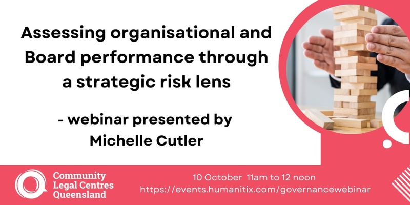 Assessing organisational and Board performance through a strategic risk lens 