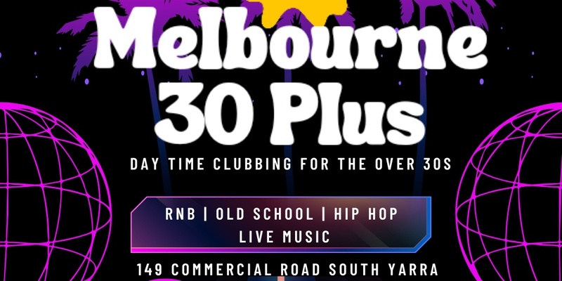 Melbourne 30 Plus Party Sunday