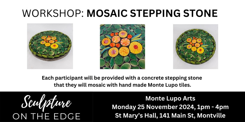 Workshops 2024 - Monday 25 November (PM) - Monte Lupo - Mosaic Stepping Stone