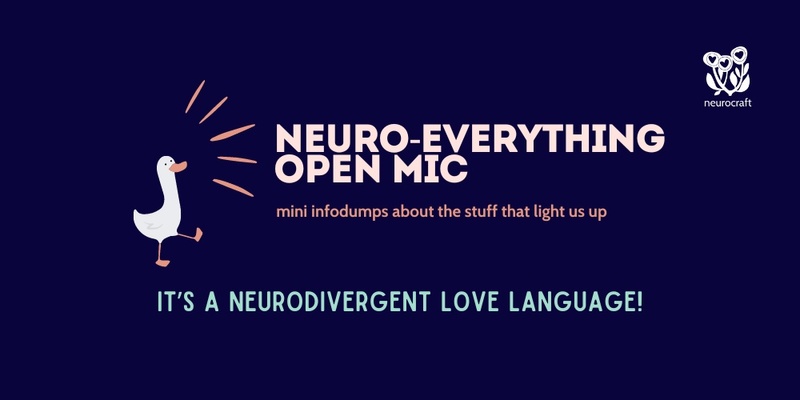 Neuro-Everything Open Mic November