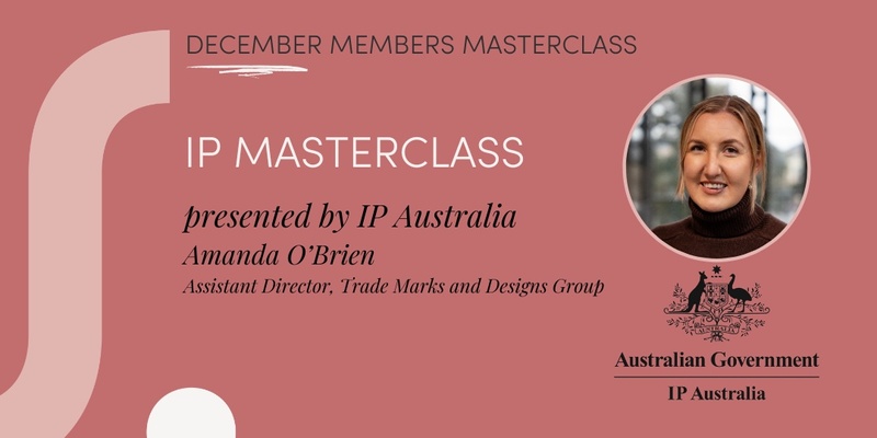 IP Essentials: Your Guide to Understanding Trade Marks presented by IP Australia