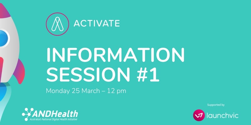 ANDHealth ACTIVATE Information Session for Applicants #1