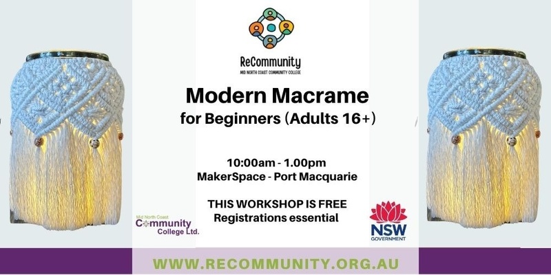 Modern Macrame for Beginners  (Adults 16+)| PORT MACQUARIE
