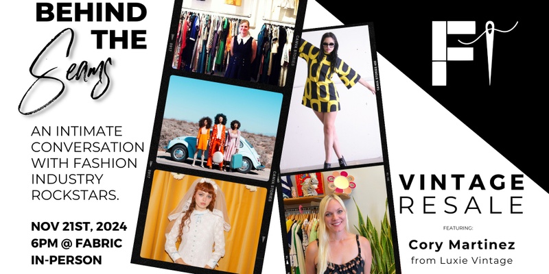 Behind The Seams | Vintage Resale with Luxie Vintage