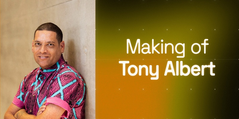 Making of Tony Albert