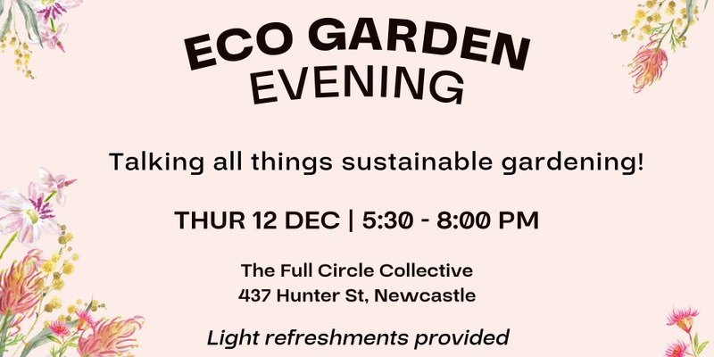 Eco Gardening Evening