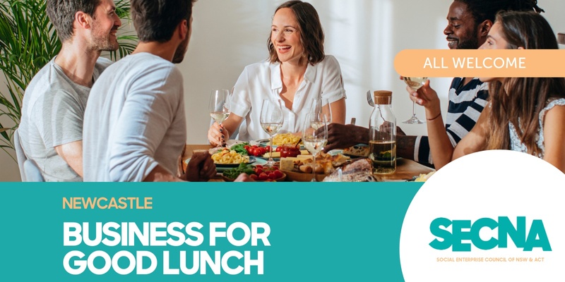 Newcastle Business for Good Lunch